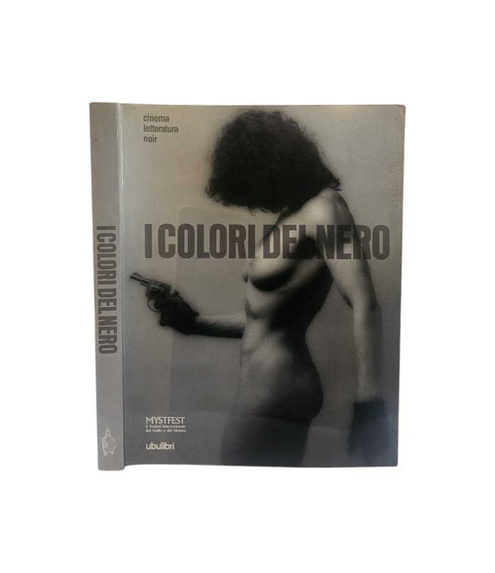 I colori del nero. Cinema letteratura noir di M. Fabbri, …