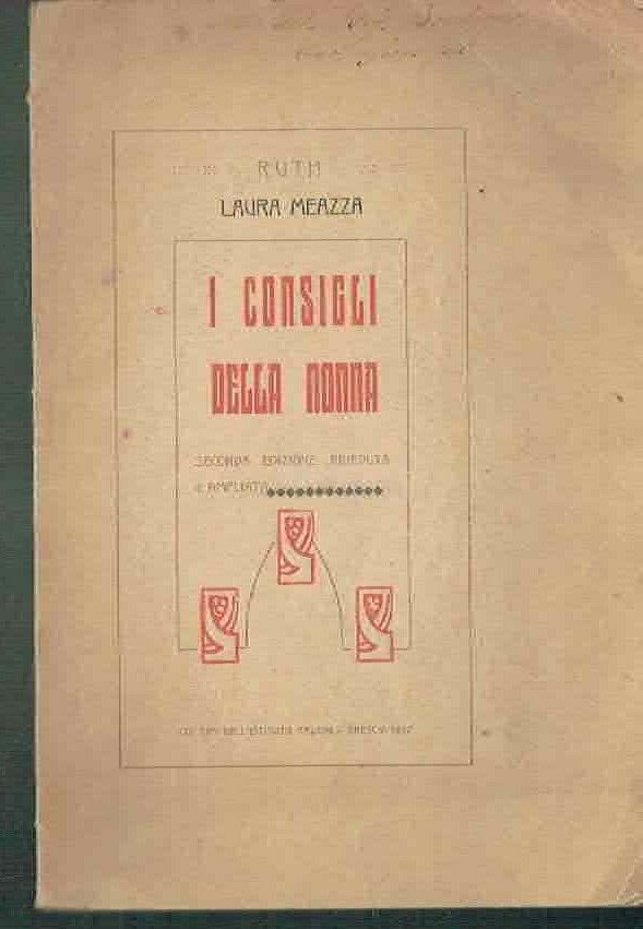 I CONSIGLI DELLA NONNA ** 2^ ED. LAURA MEAZZA ** …