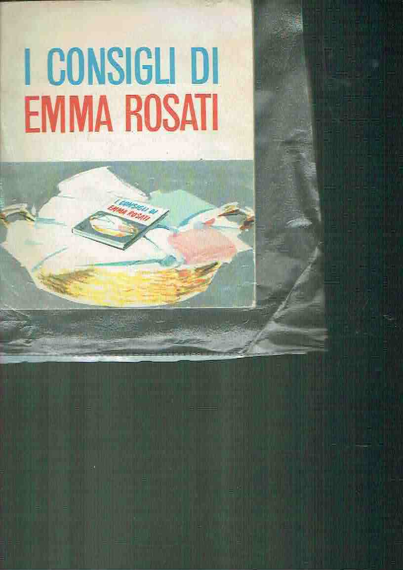 I CONSIGLI DI EMMA ROSATI
