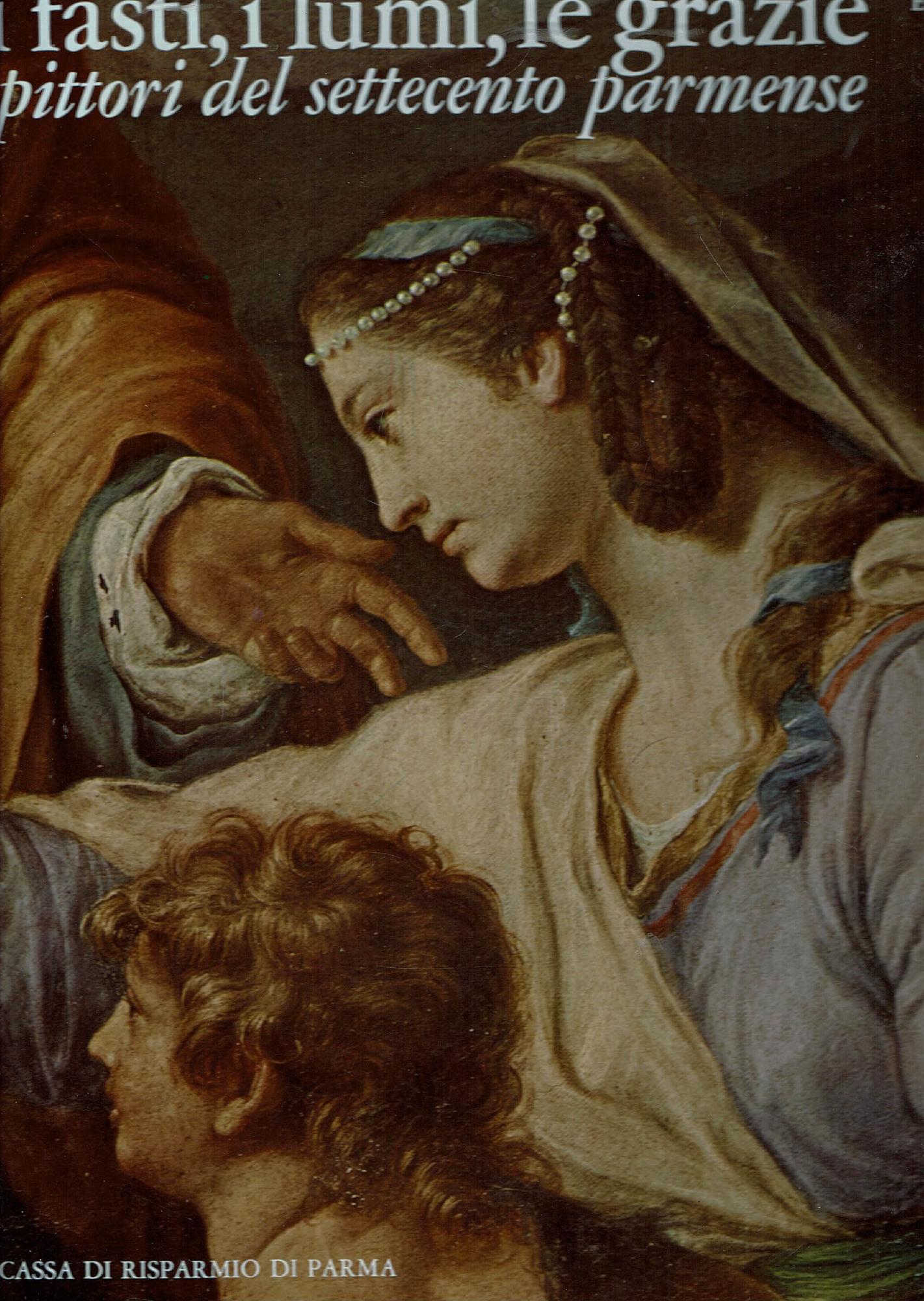 I Fasti I Lumi Le Grazie - Pittori Del Settecento …