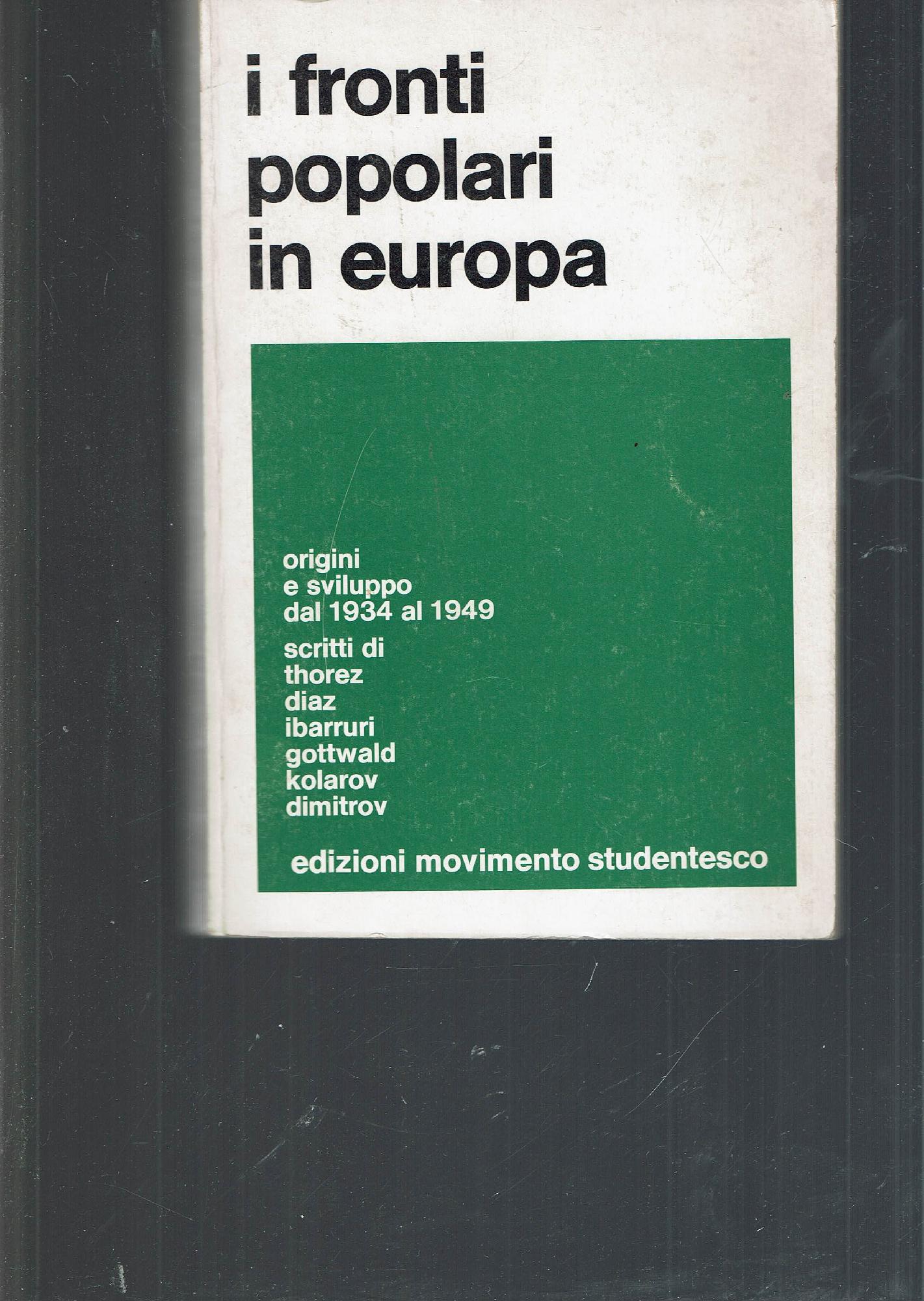 I FRONTI POPOLARI IN EUROPA DAL 1934 AL 1949