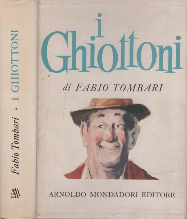I ghiottoni (vecchi e nuovi) di Fabio Tombari