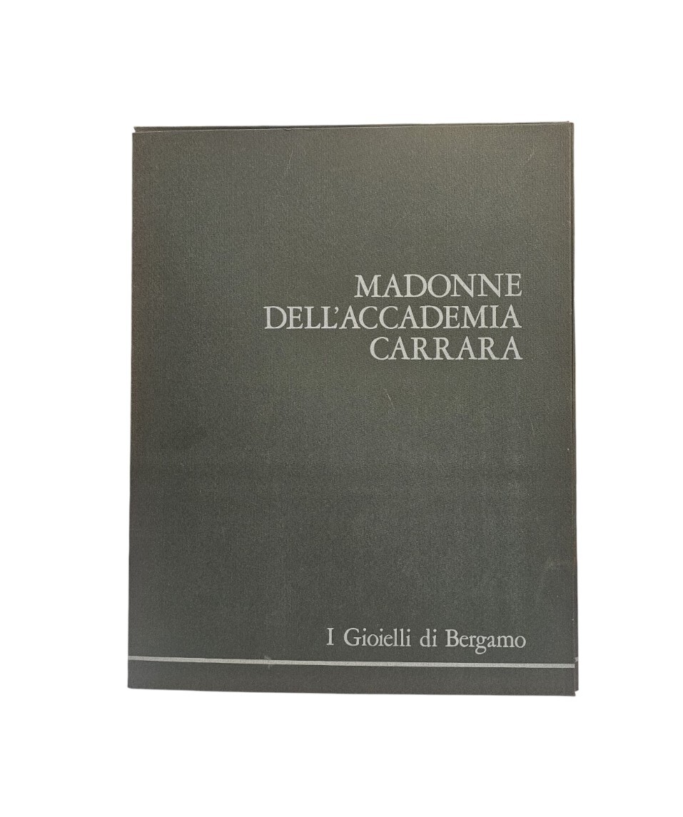 I gioielli di Bergamo. Madonne dell'accademia di Carrara