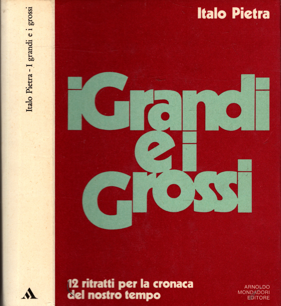 I GRANDI E I GROSSI - 12 RITRATTI PER LA …