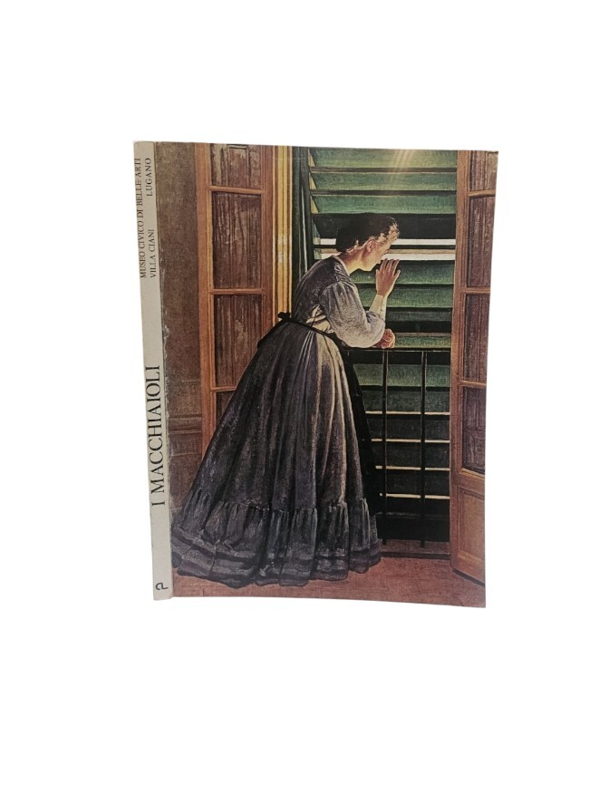 I Macchiaioli. Pittori toscani del secondo Ottocento