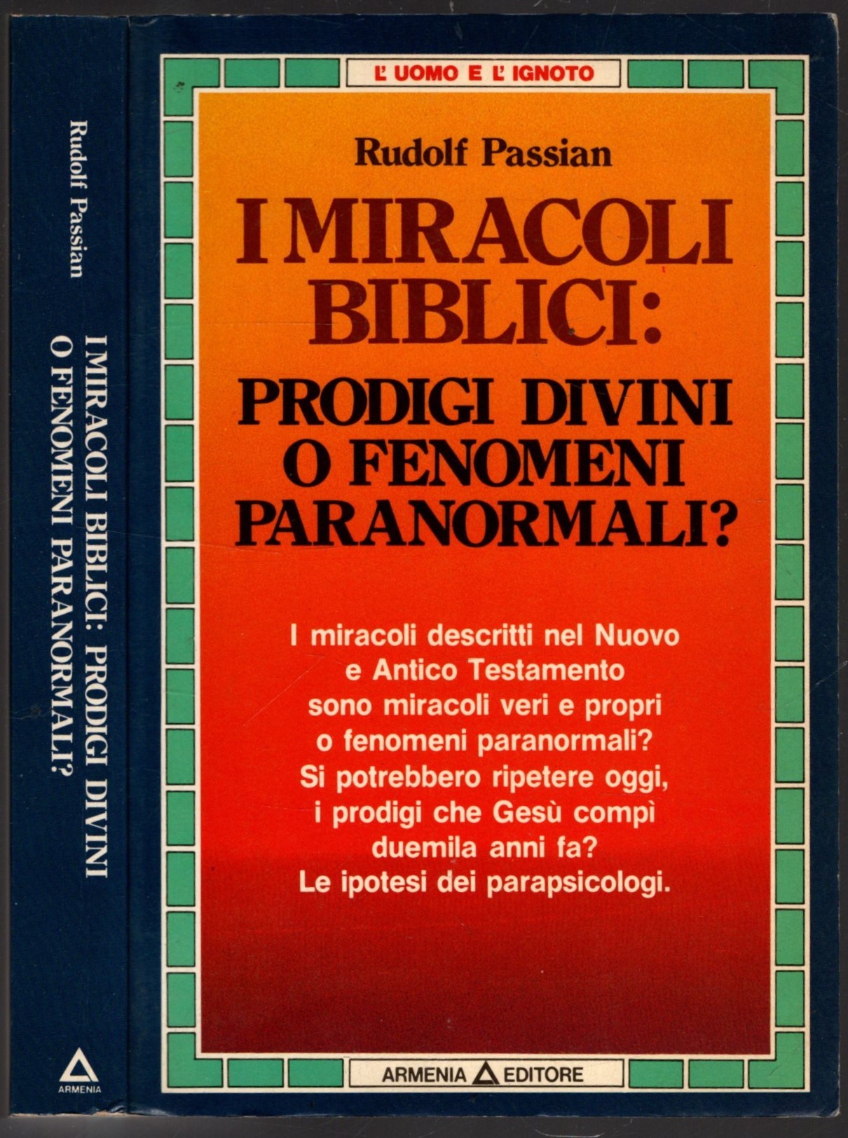 I Miracoli Biblici : Prodigi divini o fenomeni paranormali ?