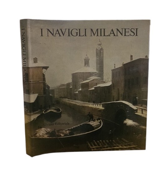 I navigli milanesi. Storia e prospettive
