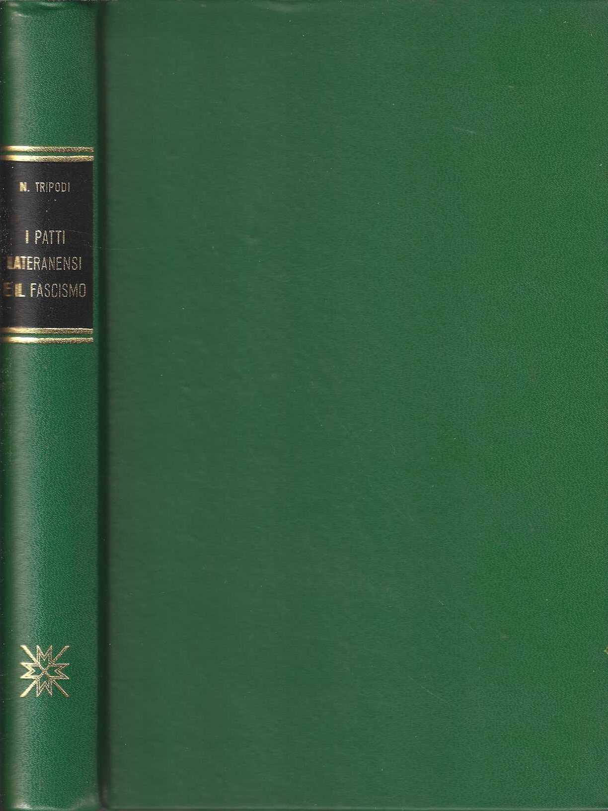 I Patti Lateranensi e il fascismo Di Nino Tripodi