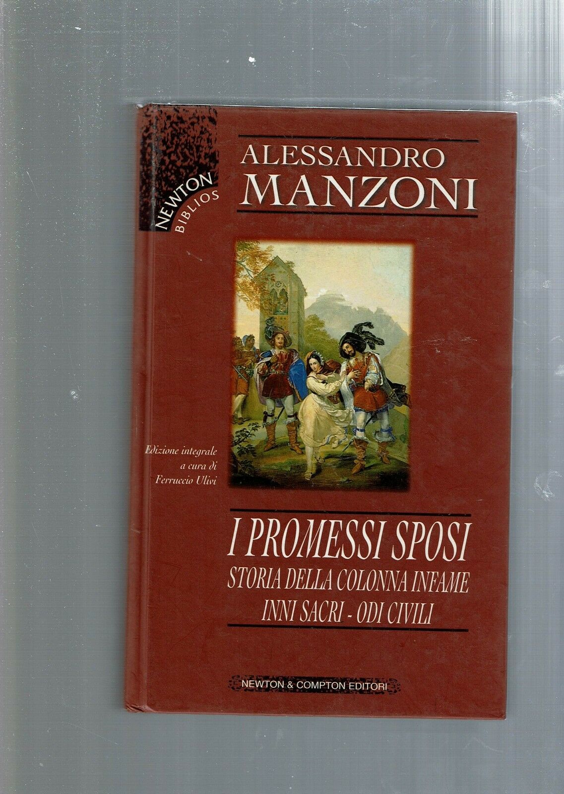 I Promessi sposi­Storia della colonna infame­Inni sacri­Odi civili