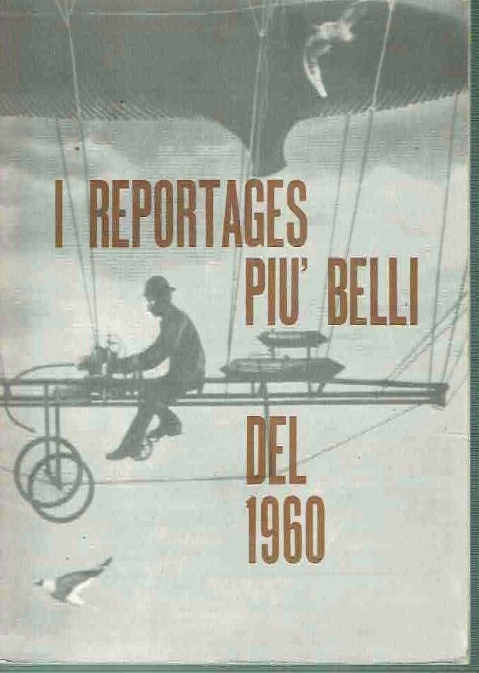I REPORTAGES PIU' BELLI DEL 1960