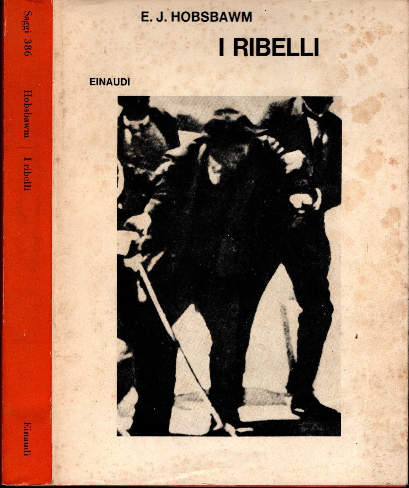 I ribelli Forme primitive di rivolte sociali di E. J. …