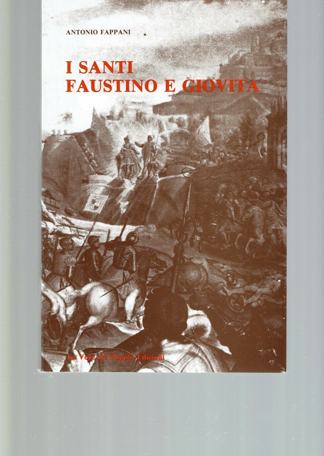 I SANTI FAUSTINO E GIOVITA ** A. FAPPANI ** VOCE …