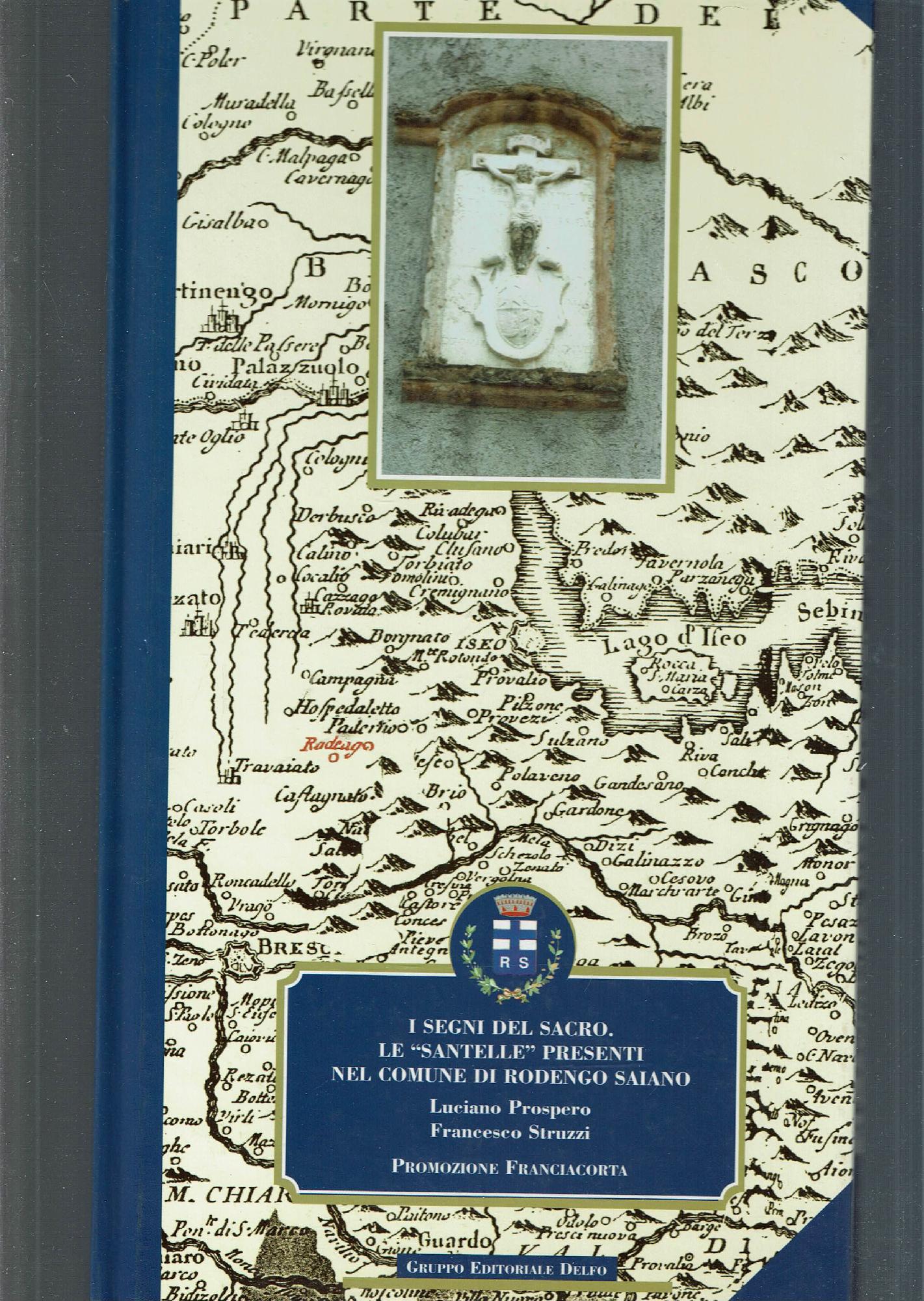 I SEGNI DEL SACRO LE SANTELLE NEL COMUNE DI RODENGO …