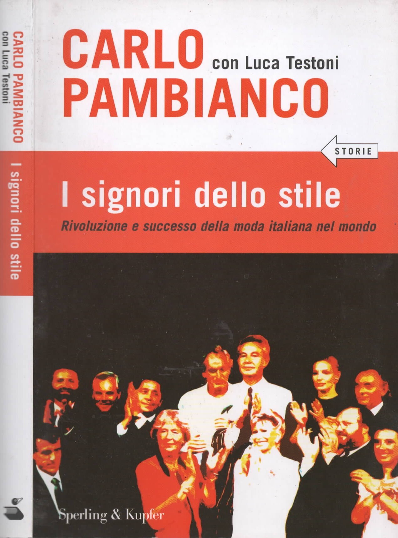 I signori dello stile. Rivoluzione e successo della moda italiana …