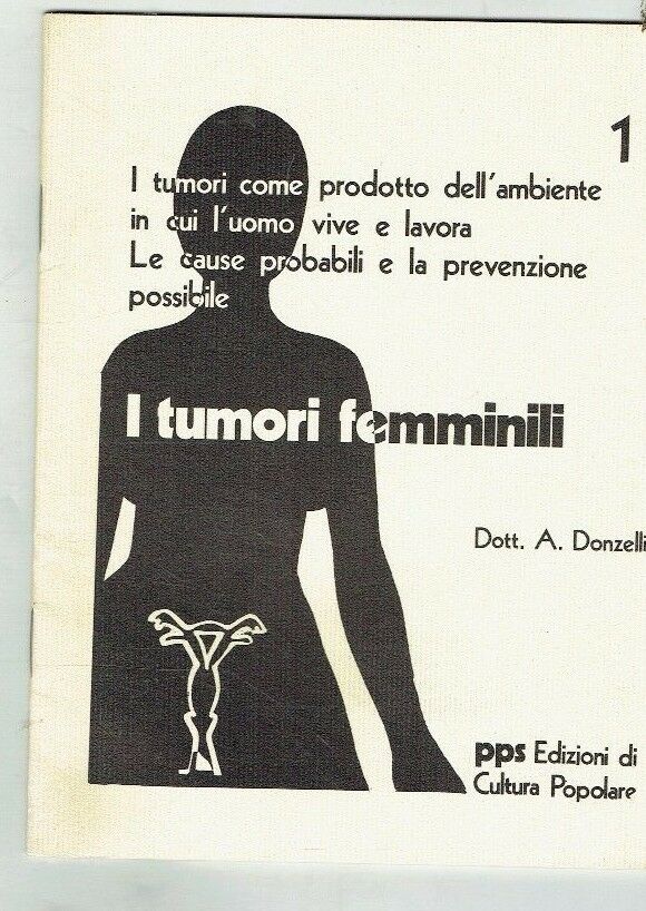 I TUMORI FEMMINILI ** A. DONZELLI ** PPS ED. 1976 …