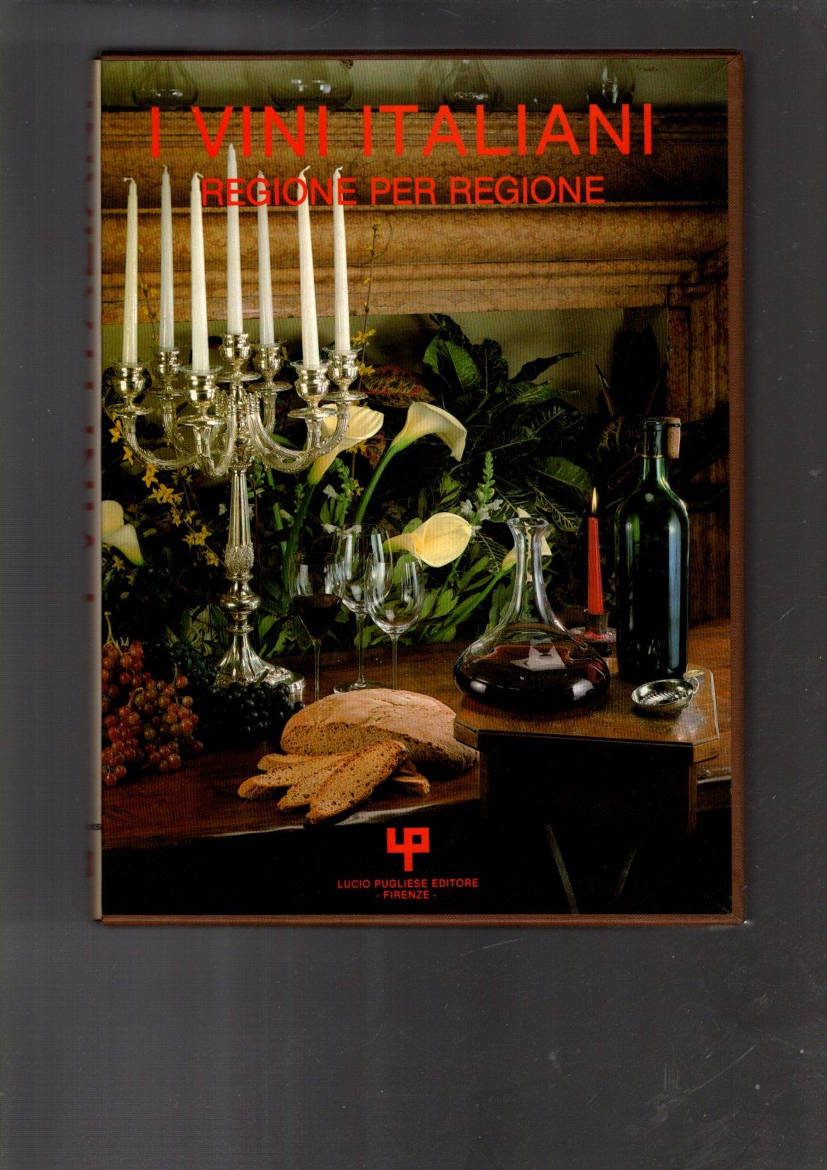 I vini italiani. Regione per regione.