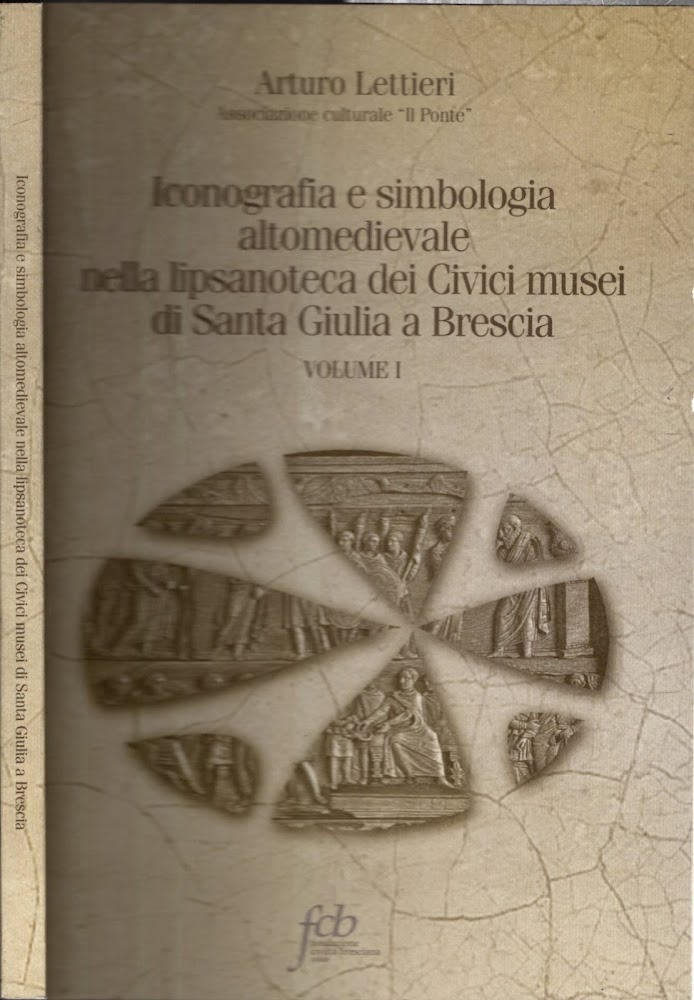 Iconografia e simbologia alto medioevale nella lipsanoteca dei civici musei …