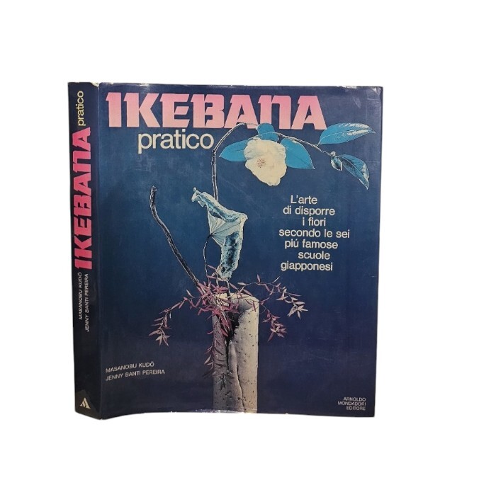Ikebana pratico L'arte di disporre i fiori secondo le sei …