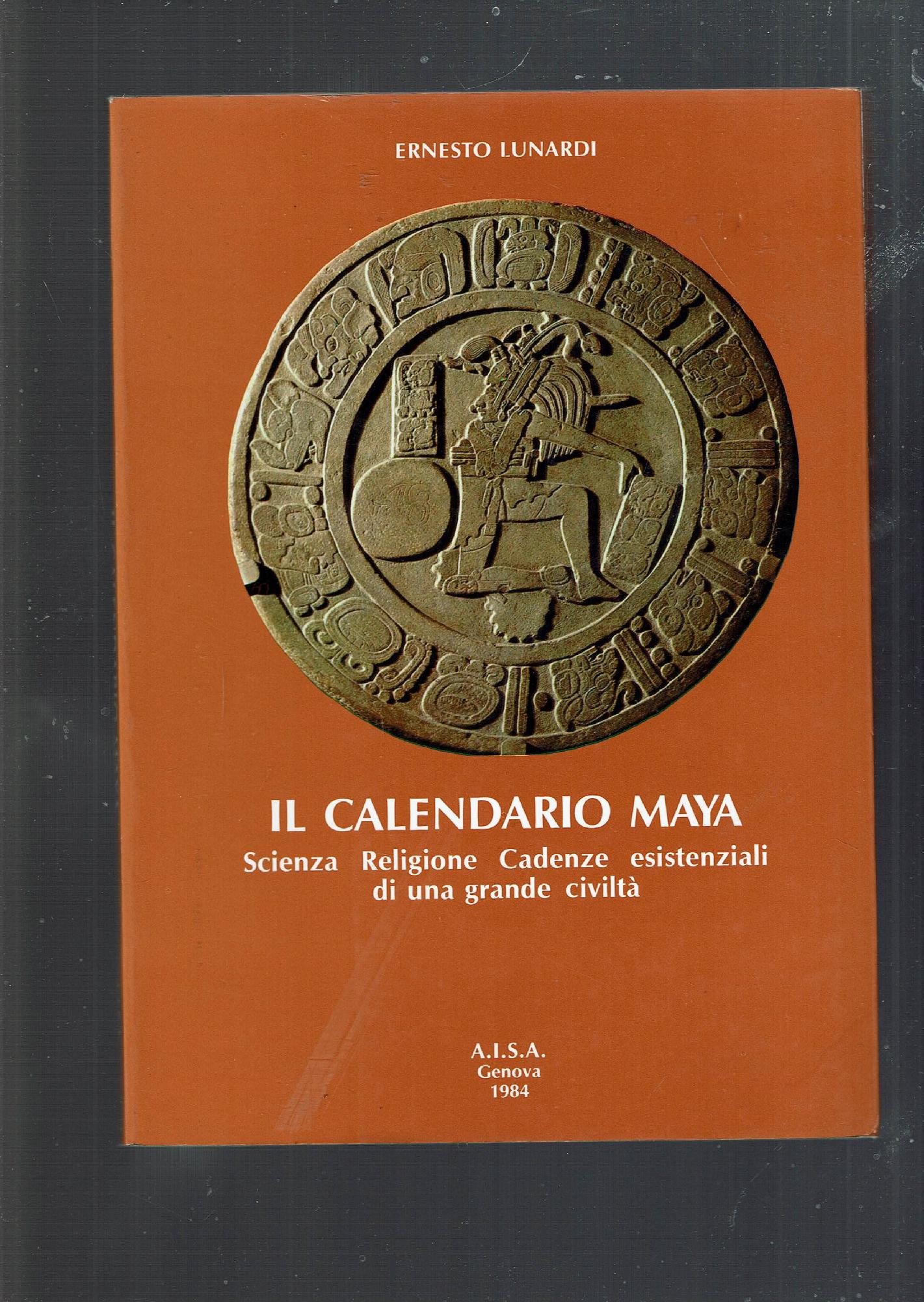 IL CALENDARIO MAYA SCIENZA RELIGIONE CADENZE ESISTENZIALI DI UNA GRANDE …