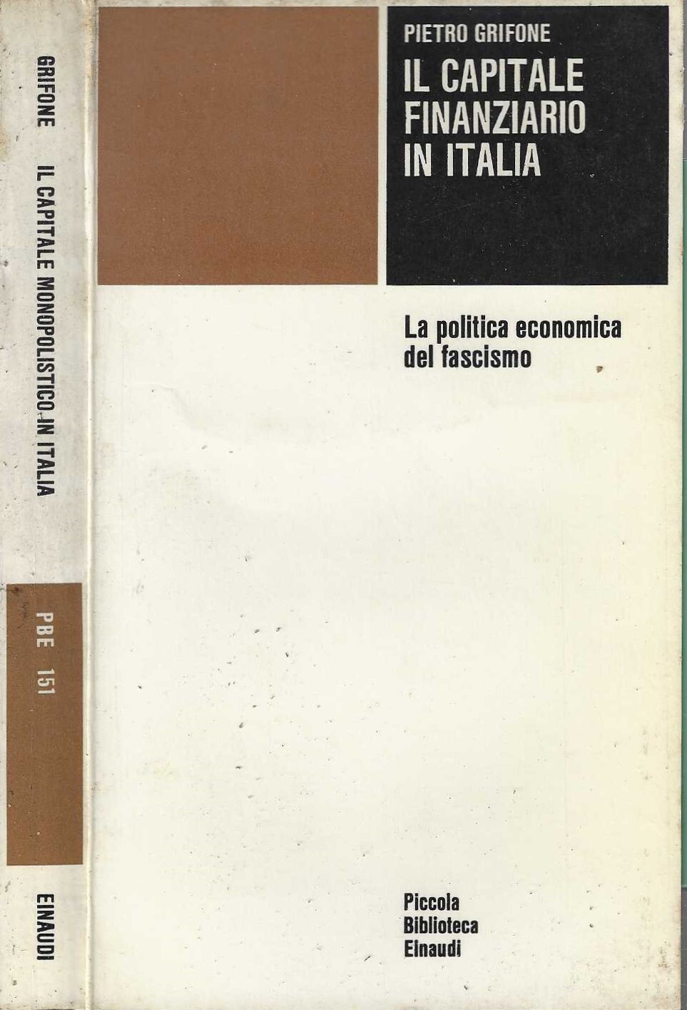 Il capitale finanziario in Italia. La politica economica del fascismo …