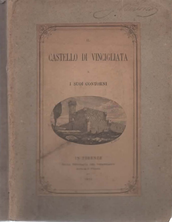 Il castello di Vincigliata e i suoi contorni 1871