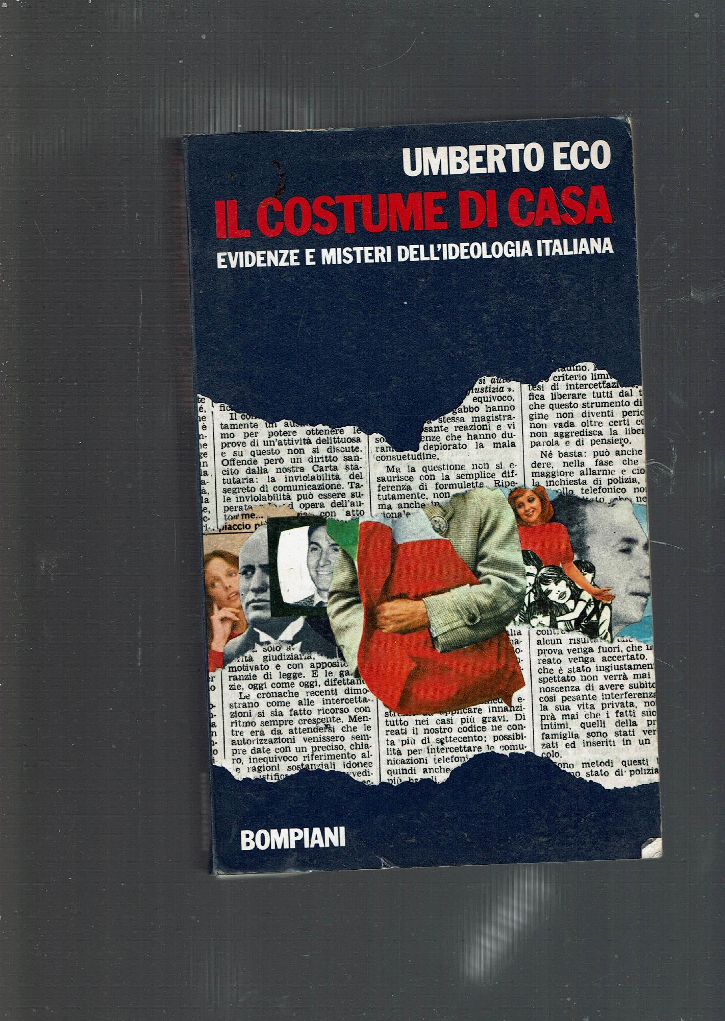 Il costume di casa. Evidenze e misteri dell'ideologia italiana