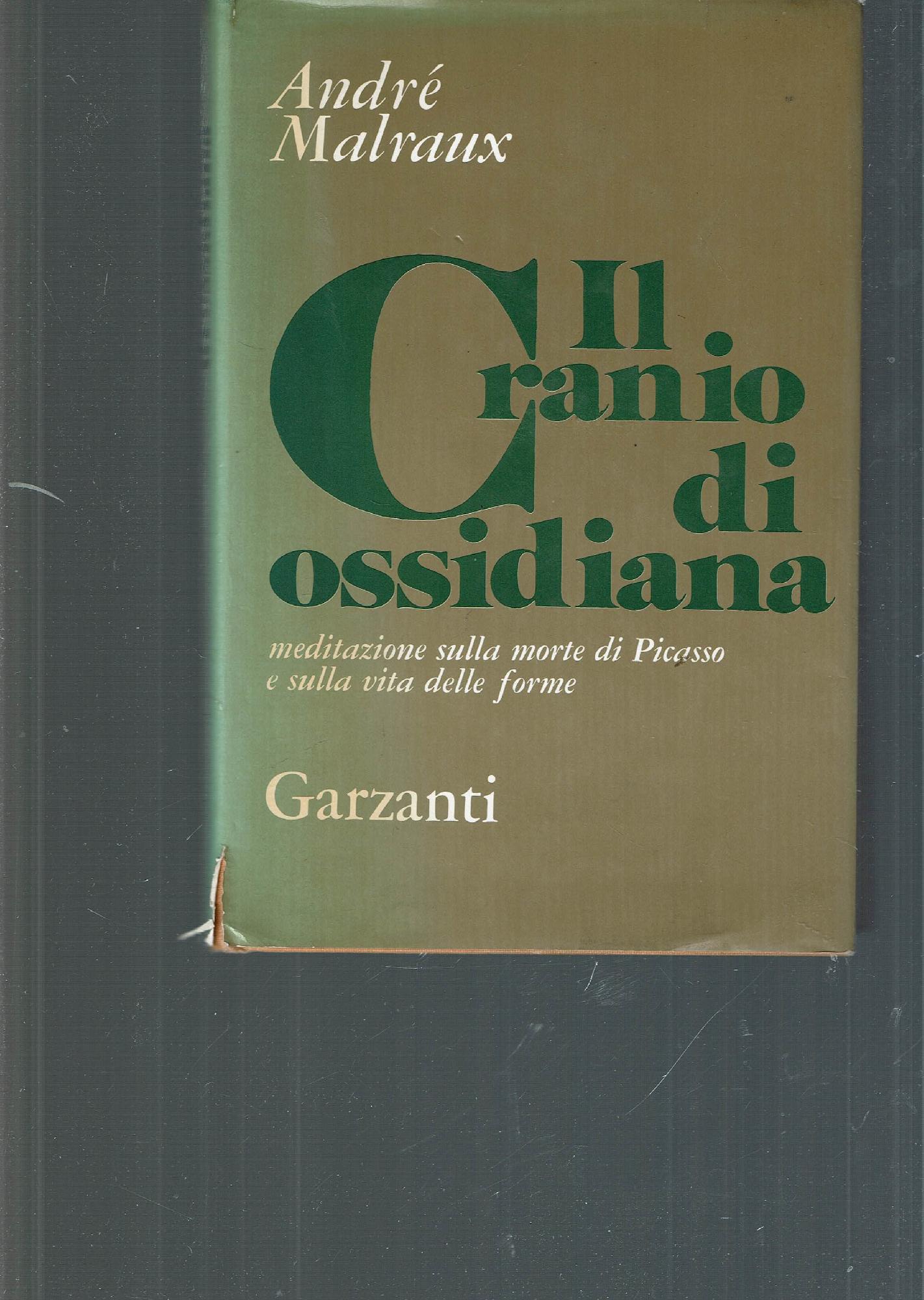 IL CRANIO DI OSSIDIANA MEDITAZIONE SULLA MORTE DI PICASSO E …