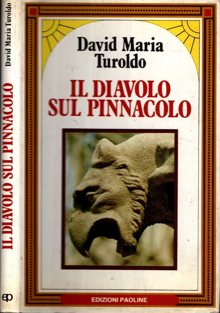 Il diavolo sul pinnacolo. Le tentazioni di Gesù Cristo