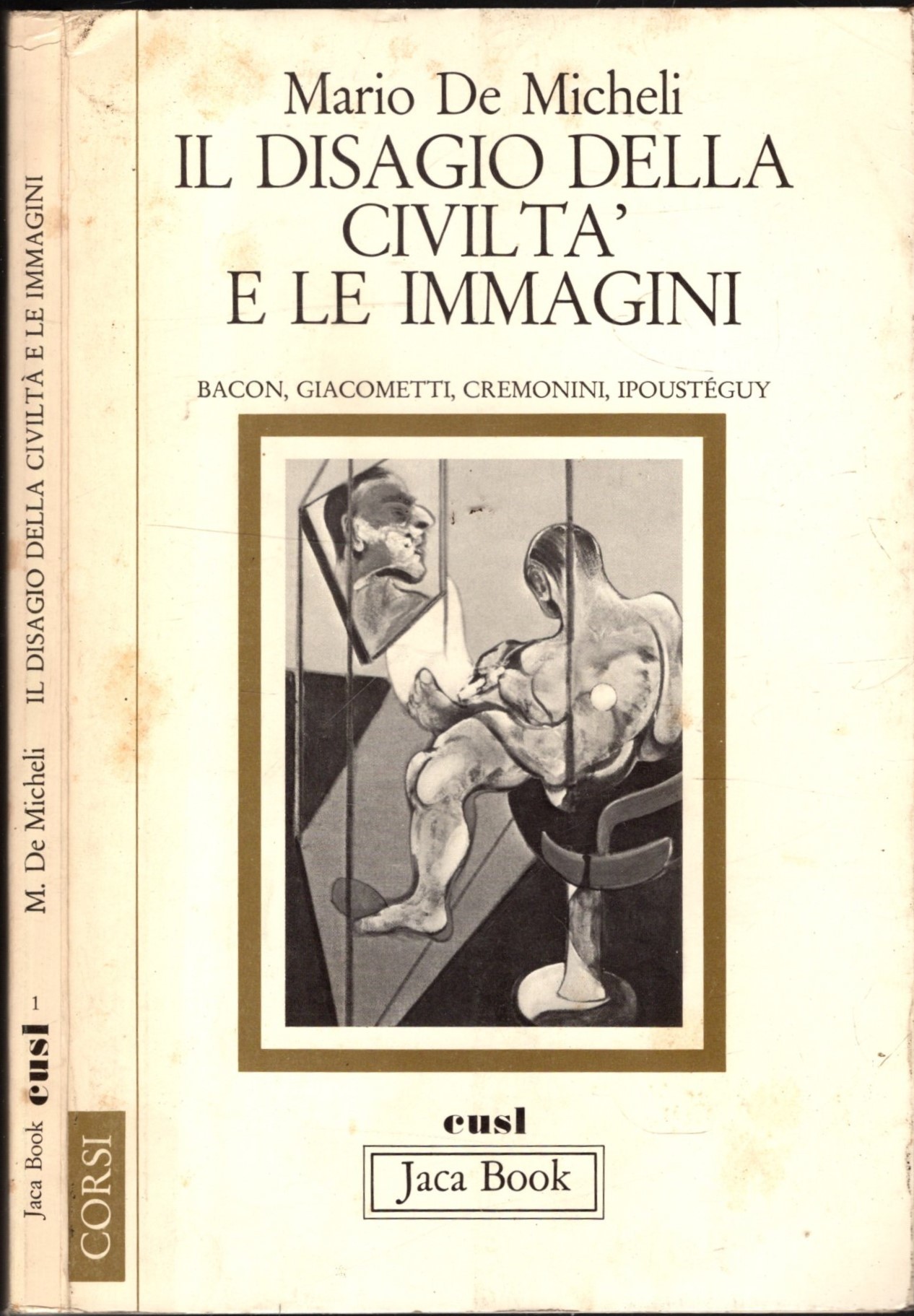 Il disagio della civiltà e le immagini. Bacon, Giacometti, Cremonini, …
