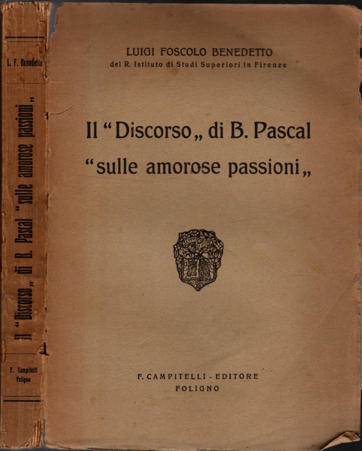 Il Discorso di B. Pascal sulle amorose passioni.