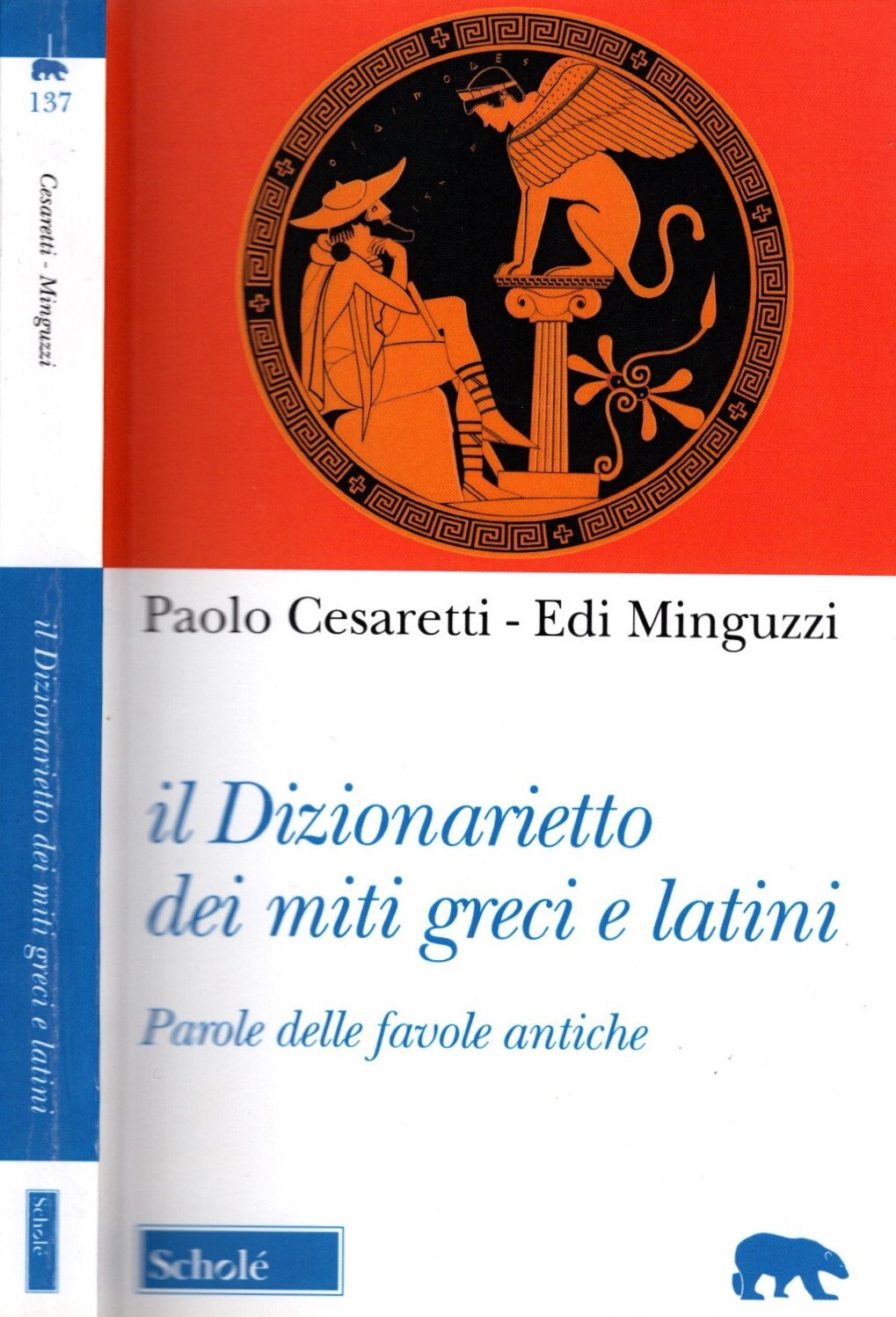Il dizionarietto dei miti greci e latini. Parole delle favole …