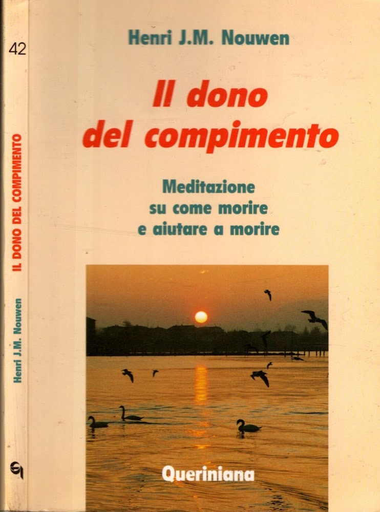 Il dono del compimento. Meditazione su come morire e aiutare …