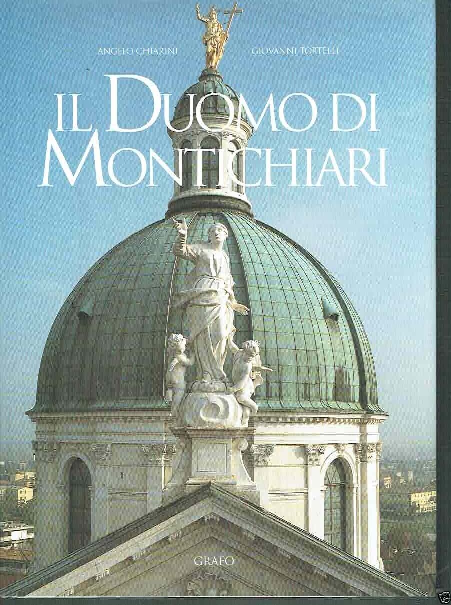 IL DUOMO DI MONTICHIARI LA FABBRICA DEL PIU' SUNTUOSO TEMPIO …