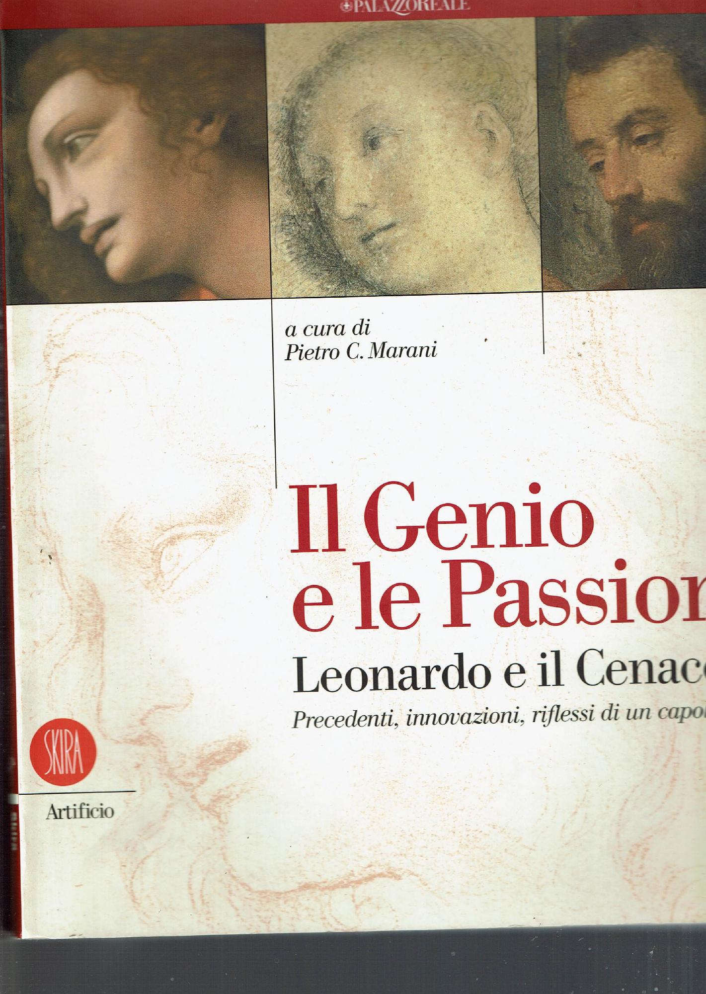 IL GENIO E LE PASSIONI LEONARDO E IL CENACOLO PRECEDENTI …