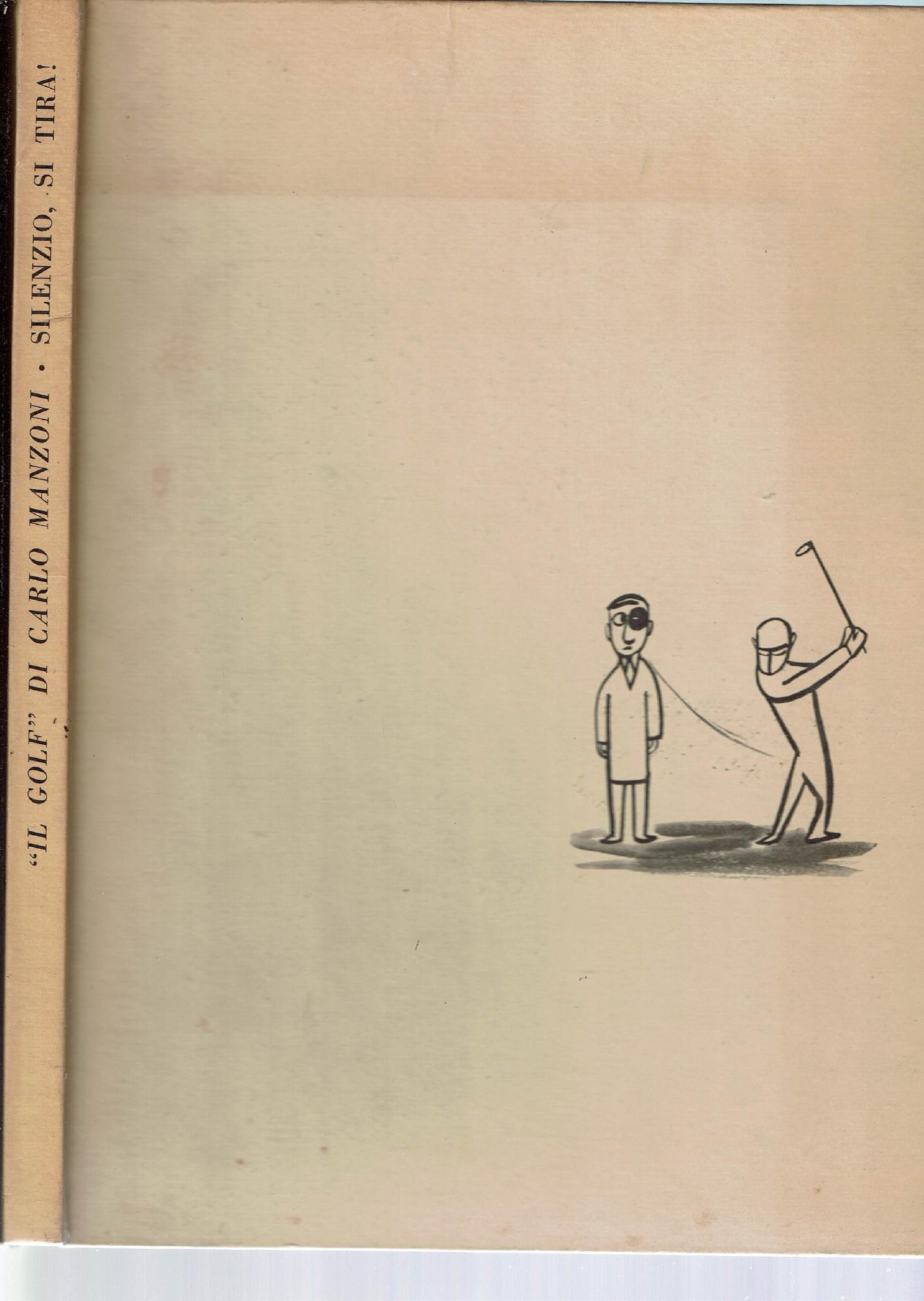 IL GOLF DI CARLO MANZONI / SILENZIO SI TIRA
