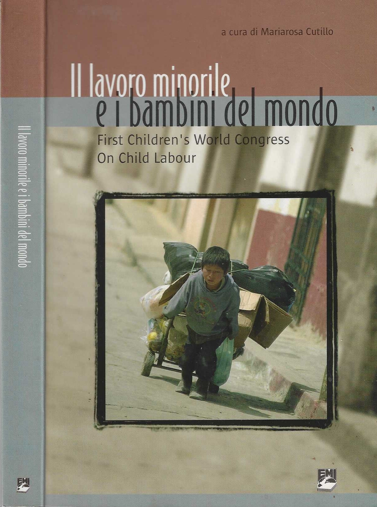 Il lavoro minorile e i bambini del mondo. First Children's …