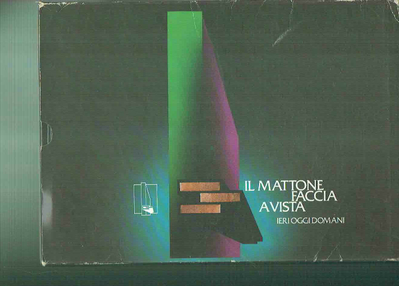 IL MATTONE FACCIA A VISTA**IERIOGGIDOMANI