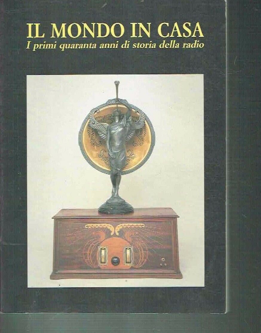 IL MONDO IN CASA I PRIMI QUARANTA ANNI DI STORIA …