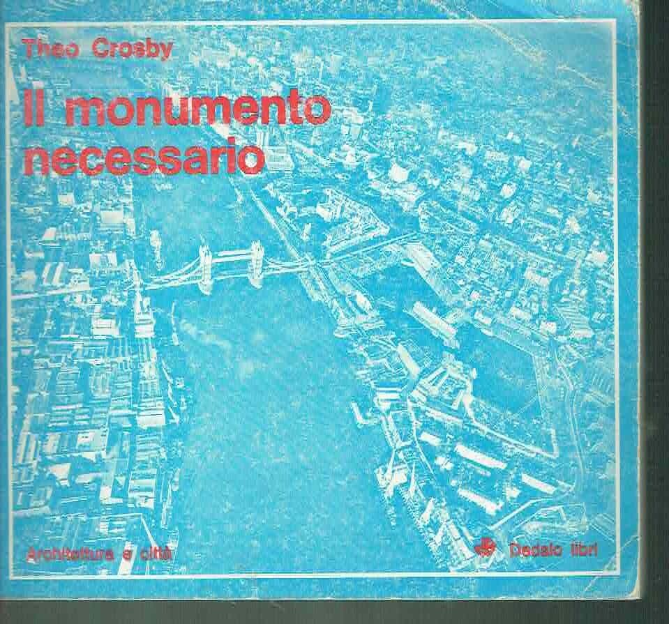 IL MONUMENTO NECESSARIO