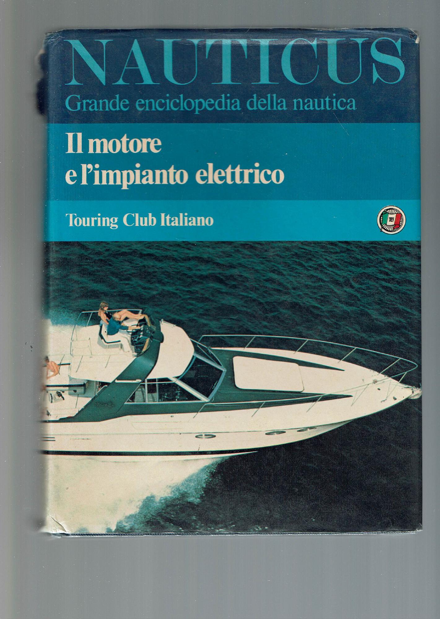 IL MOTORE E L'IMPIANTO ELETTRICO - NAUTICUS