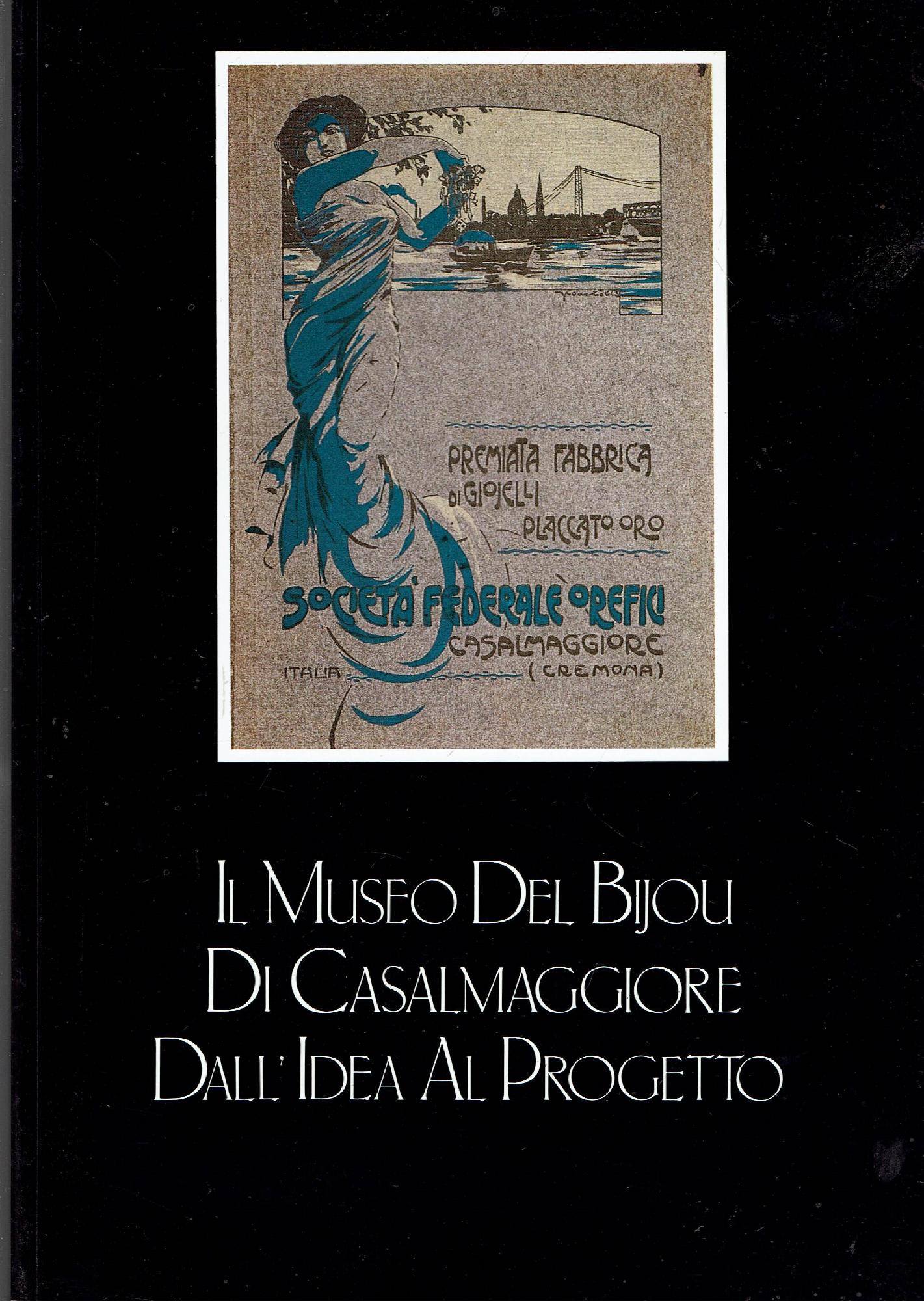 Il Museo Del Bijou Di Casalmaggiore Dall'idea Al Progetto