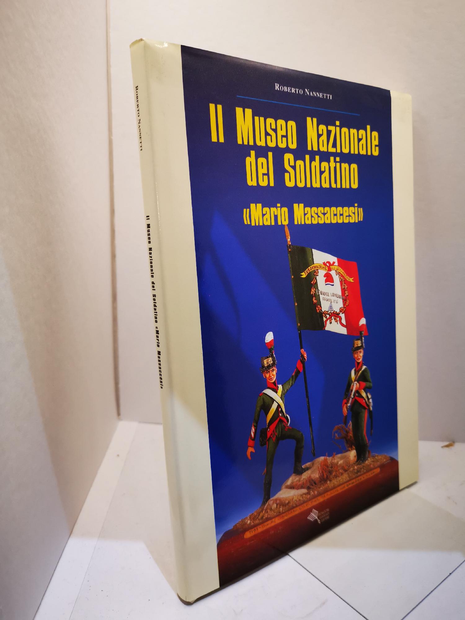 IL MUSEO NAZIONALE DEL SOLDATINO MARIO MASSACCESI