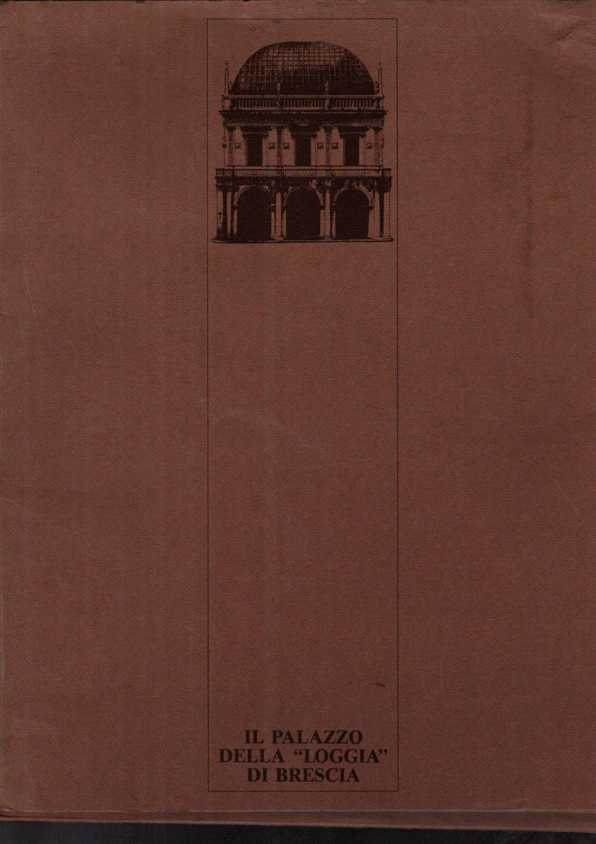 Il palazzo della Loggia di Brescia. In pannelli