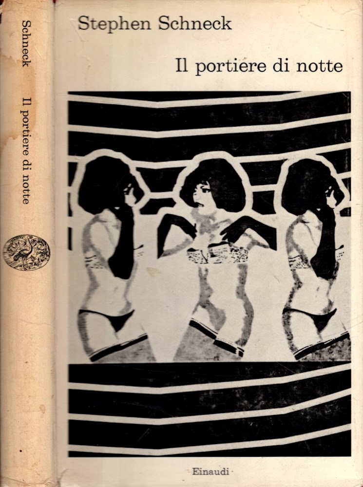 IL PORTIERE DI NOTTE ** STEPHEN SCHNECK ** EINAUDI 1968
