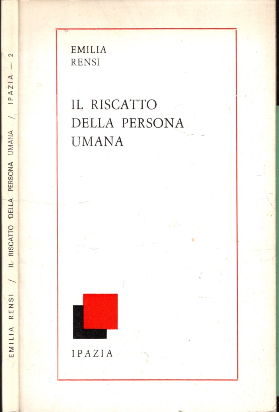 IL RISCATTO DELLA PERSONA UMANA