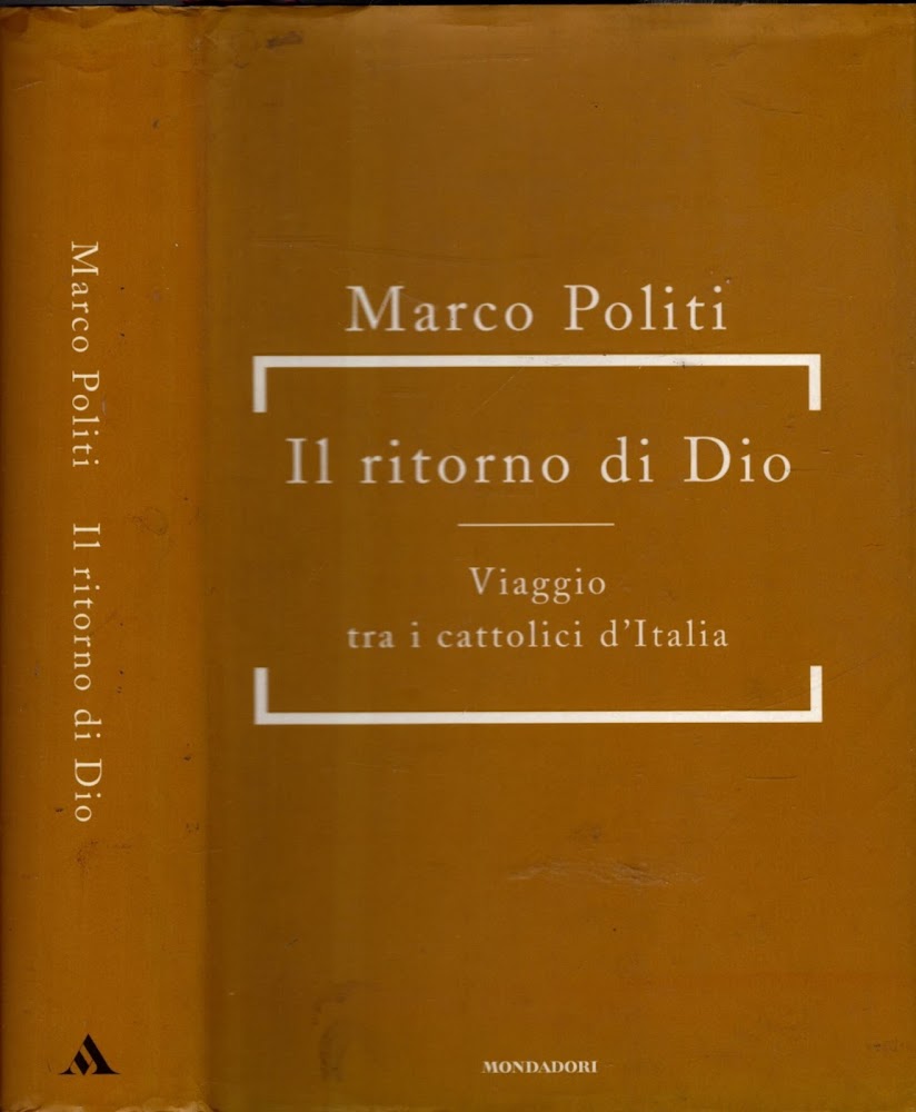 Il ritorno di Dio. Viaggio tra i cattolici d'Italia