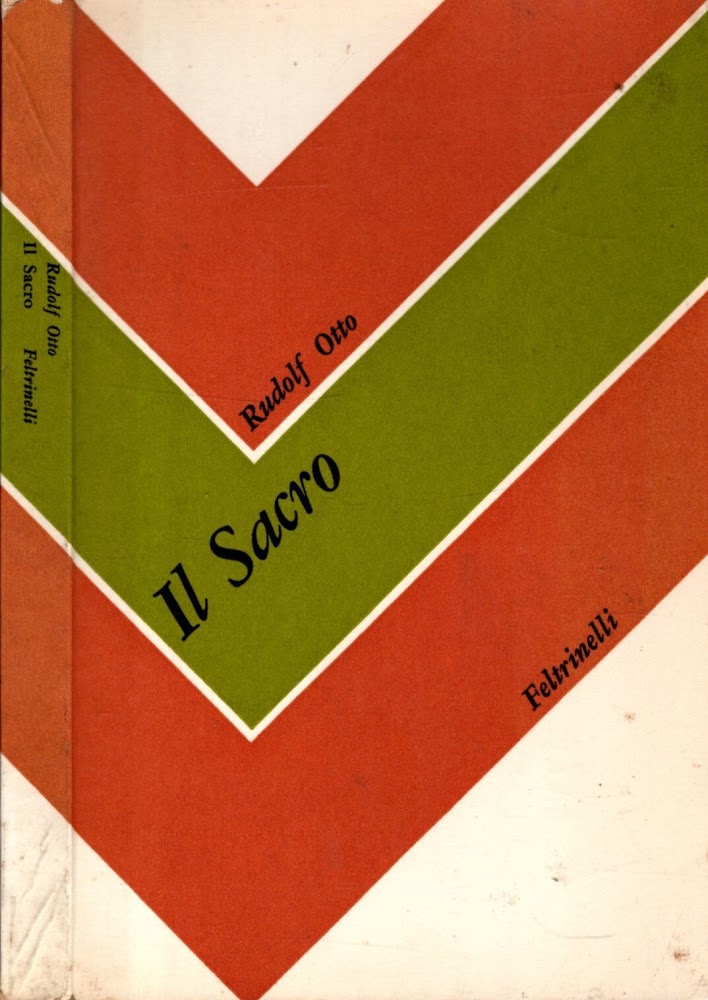 Il sacro. L'irrazionale nell'idea del divino e la sua relazione …