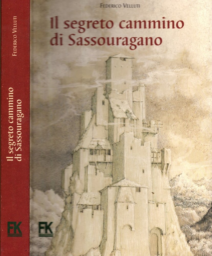 Il segreto cammino di Sassouragano. Con CD Audio