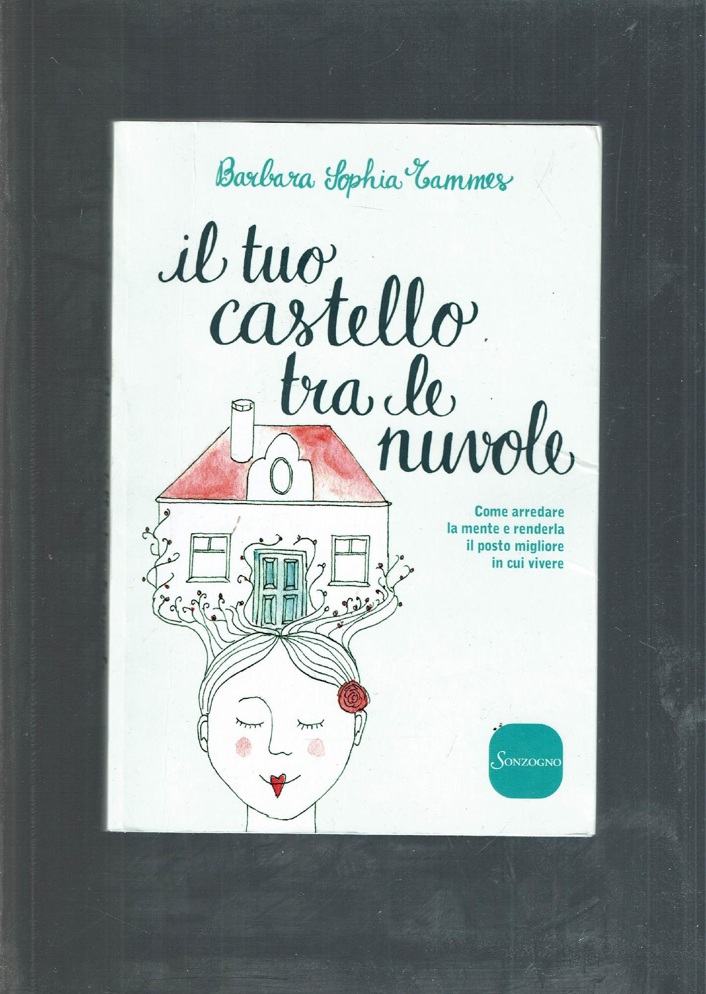 Il tuo castello tra le nuvole : come arredare la …