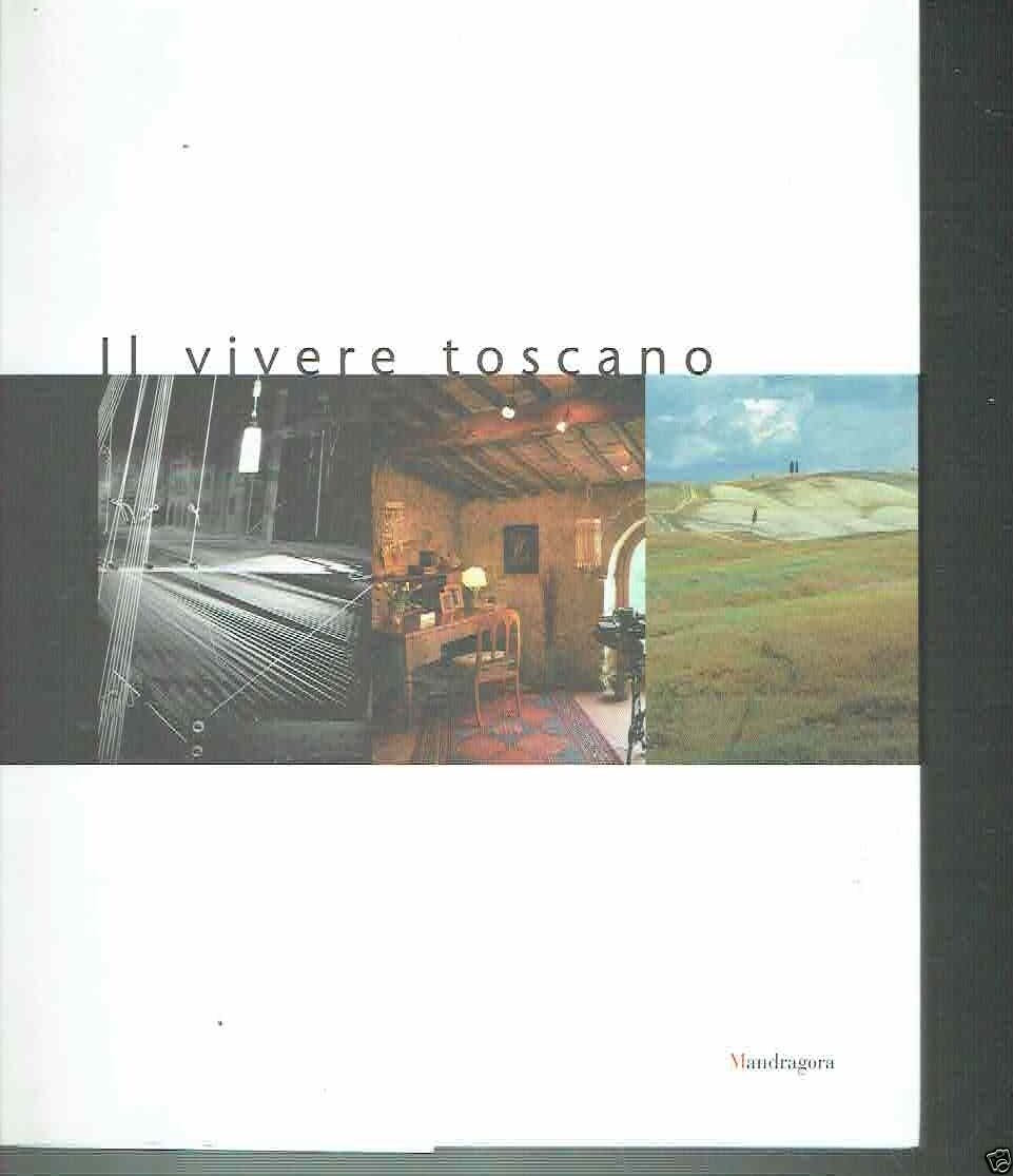 IL VIVERE TOSCANO MANDRAGORA
